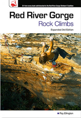 RED RIVER GORGE ROCK CLIMBS - 3RD EDITION