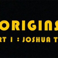 Origins Episode 1:  Joshua Tree